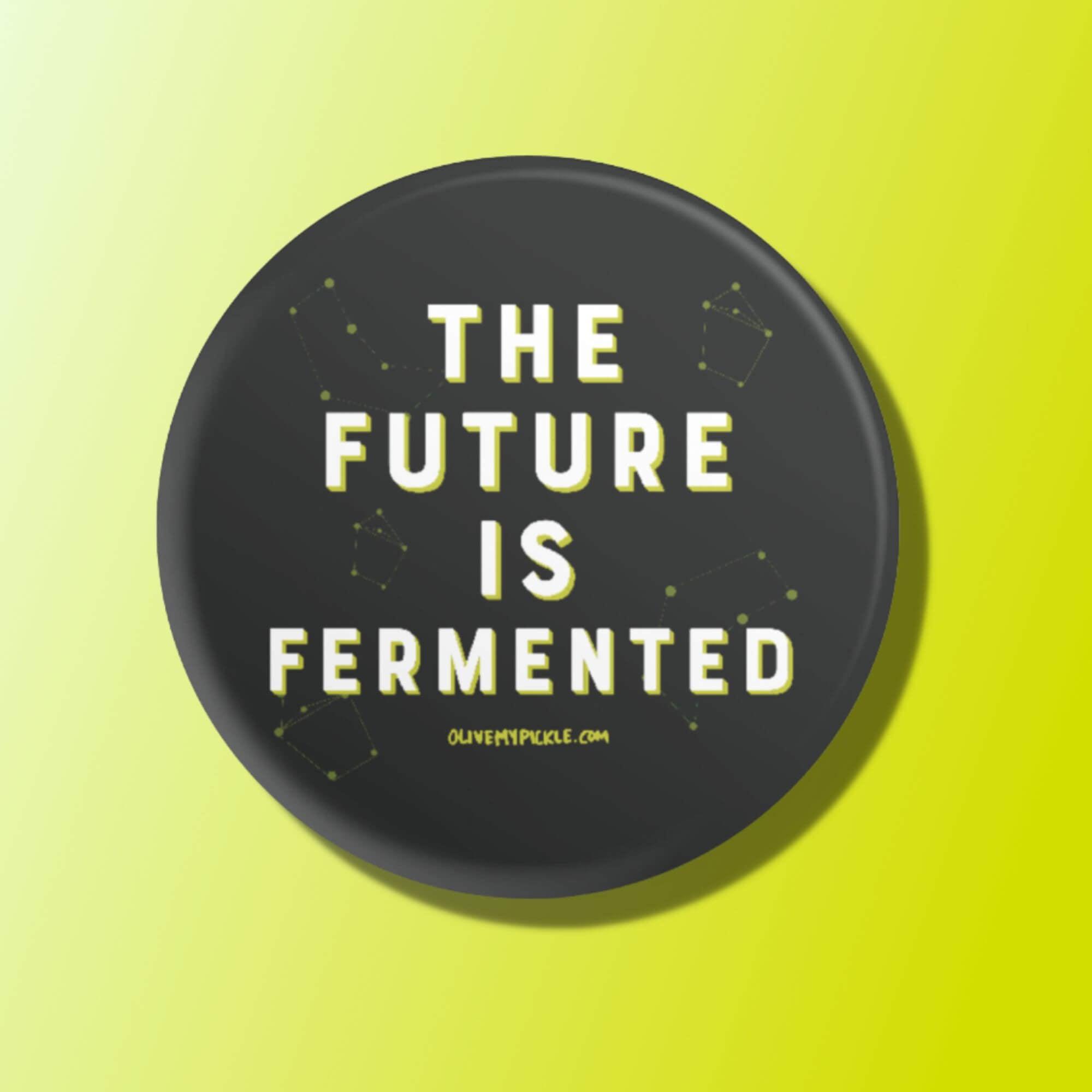 Classic The future is fermented Button